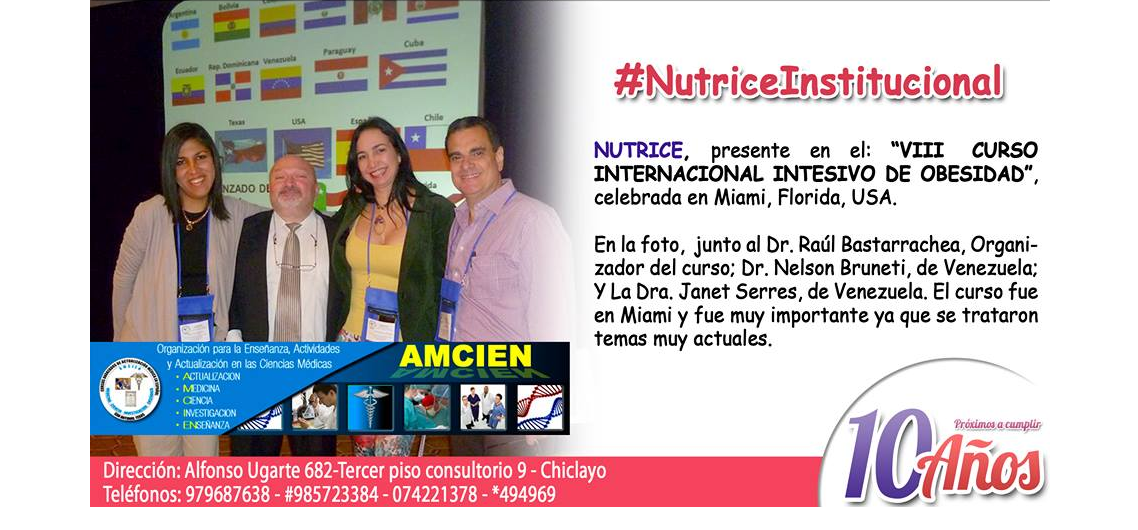 Nutrice, estuvo presente en el VIII CURSO INTERNACIONAL INTENSIVO DE OBESIDAD, celebrada en Miami.